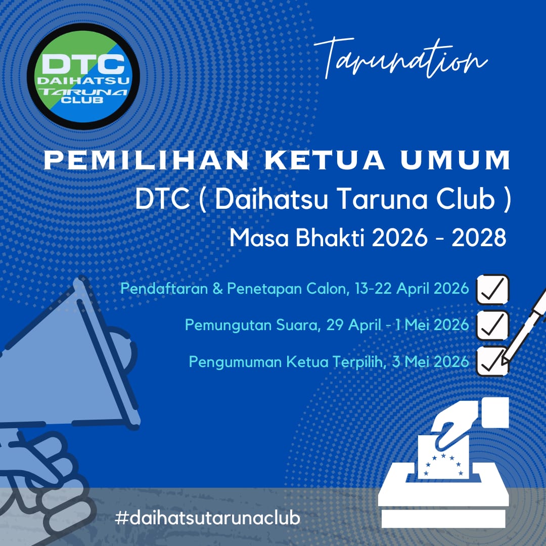 Menyambut Pemilu Ketua Umum DTC Periode 2026 - 2028